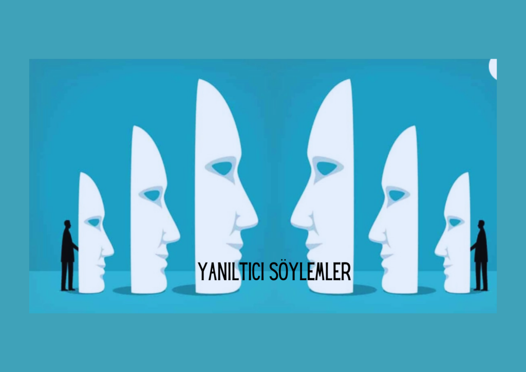 Yanıltıcı Söylemler